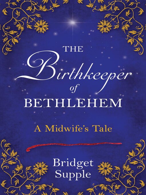 Title details for The Birthkeeper of Bethlehem by Bridget Supple - Available